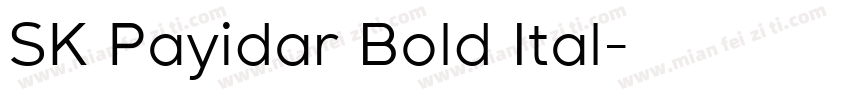 SK Payidar Bold Ital字体转换